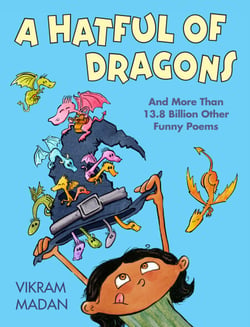 A Hatful of Dragons - And More than 13.8 Billion Other Funny Poems