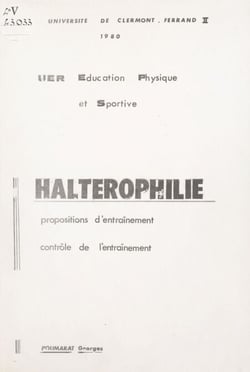 Haltérophilie - Propositions d'entraînement, contrôle de l'entraînement