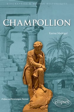 Champollion - Le savant qui a fait parler l'ancienne Égypte