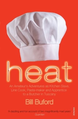 Heat - An Amateur’s Adventures as Kitchen Slave, Line Cook, Pasta-maker and Apprentice to a Butcher in Tuscany