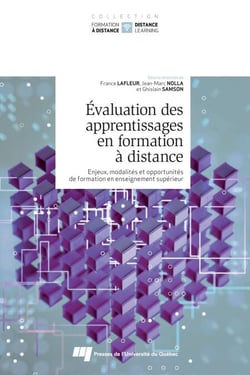 Évaluation des apprentissages en formation à distance - Enjeux, modalités et opportunités de formation en enseignement supérieur