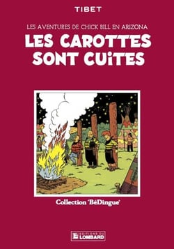 Chick Bill - tome 2 - Les Carottes sont cuites