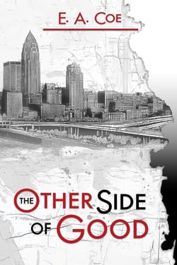 The Other Side of Good