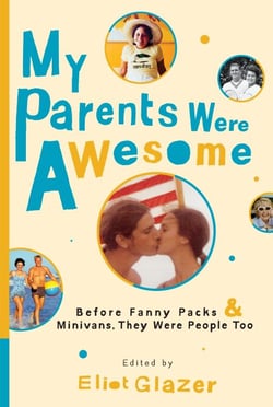 My Parents Were Awesome - Before Fanny Packs and Minivans, They Were People Too