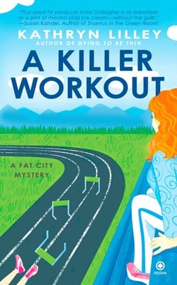 A Killer Workout - A Fat City Mystery