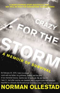 Crazy for the Storm - A Memoir of Survival