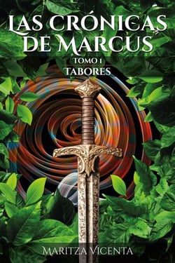 Las Crónicas de Marcus (Tomo I)