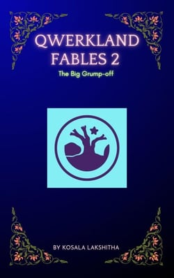 Qwerkland Fables 2 - The Big Grump-off