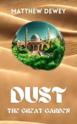 Dust: The Great Garden - DUST, #2