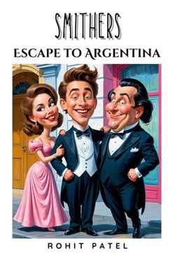Smithers- Escape To Argentina - Smithers, #6