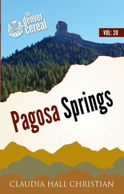 Pagosa Springs, Denver Cereal Volume 20 - Denver Cereal, #20