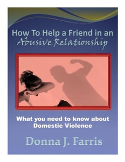 How to Help a Friend in an Abusive Relationship:  What You Need to Know About Domestic Violence - Hope for the Hurting, #3