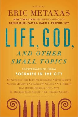 Life, God, and Other Small Topics - Conversations from Socrates in the City