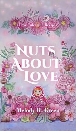 Nuts About Love - Love Tales and Recipes, #2