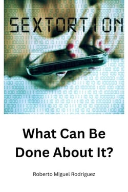 Sextortion: What Can Be Done About It?