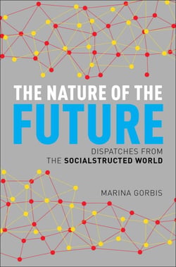 The Nature of the Future - Dispatches from the Socialstructed World