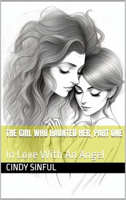 Part One: The Girl Who Haunted Her - The Spirits Of Love, #1