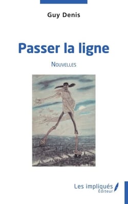 Passer la ligne - Nouvelles