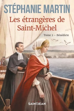 Les étrangères de Saint-Michel, tome 2 - Bénédicte