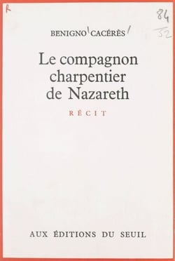 Le compagnon charpentier de Nazareth