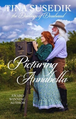 Picturing Annabella - The Darlings of Deadwood, #7