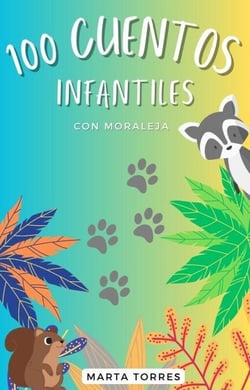 100 Cuentos infantiles con moraleja para niños pequeños