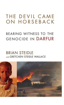 The Devil Came on Horseback - Bearing Witness to the Genocide in Darfur