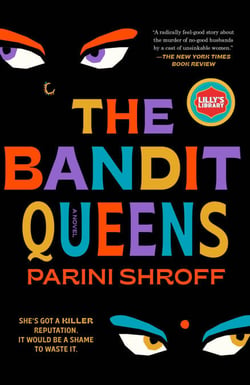 The Bandit Queens - A Novel