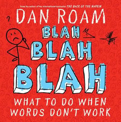 Blah Blah Blah - What To Do When Words Don't Work