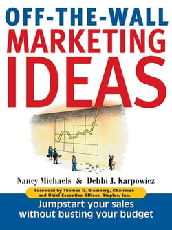 Off-The-Wall Marketing Ideas - Jump-Start Your Sales Without Busting Your Budget