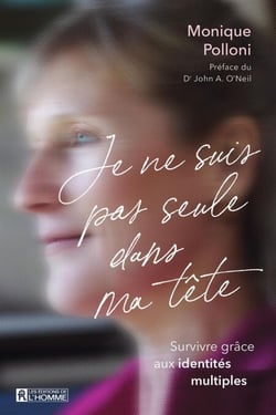 Je ne suis pas seule dans ma tête - Survivre grâce aux identités multiples