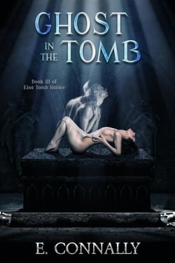 The Ghost in the Tomb - Elsa, Tomb Raider, #3