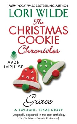 The Christmas Cookie Chronicles: Grace - A Twilight, Texas Story