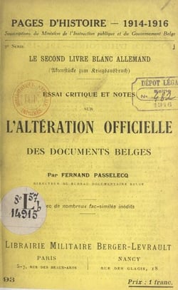 Le second livre blanc allemand - Essai critique et notes sur l'altération officielle des documents belges