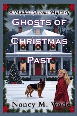 Ghosts of Christmas Past: A Maddie Brooke Mystery - A Maddie Brooke Mystery, #4