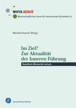 Im Ziel? Zur Aktualität der Inneren Führung - Baudissin Memorial Lecture