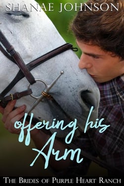 Offering His Arm - The Brides of Purple Heart Ranch, #3