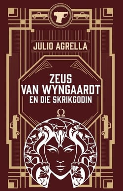 Zeus van Wyngaardt en die Skrikgodin - Julio Agrella se Zeus, #2