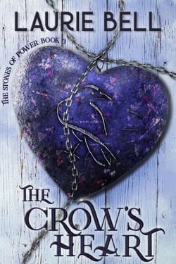 The Crow's Heart - The Stones of Power, #3