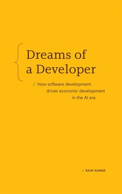 Dreams of a Developer - How software development drives economic development in the AI era