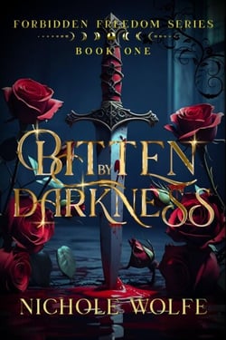 Bitten by Darkness - The Forbidden Freedom Series, #1