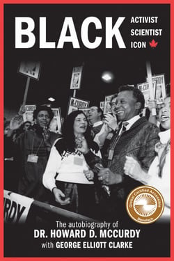 Black Activist, Black Scientist, Black Icon - The Autobiography of Dr. Howard D. McCurdy