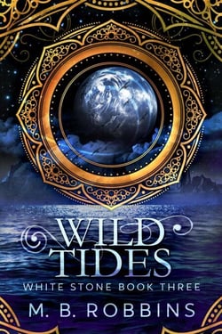 Wild Tides - White Stone, #3