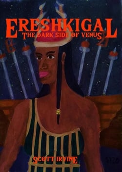 Ereshkigal - The Divine Dark Feminine, #2