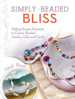 Simply Beaded Bliss - Adding Unique Elements to Classic Beaded Jewelry, Gifts and Cards