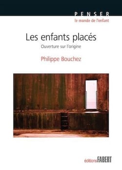 Les enfants placés - Ouverture sur l'origine