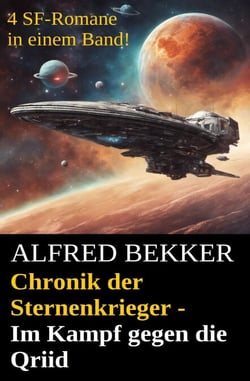 Chronik der Sternenkrieger - Im Kampf gegen die Qriid - Sunfrost Sammelband, #15