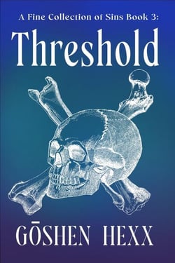 A Fine Collection of Sins Book 3: Threshold - A Fine Collection of Sins, #3