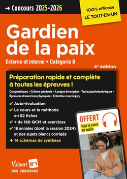 Concours Gardien de la paix - Catégorie B - Préparation rapide et complète à toutes les épreuves - Tout le cours en audio - Concours externe et interne 2025-2026