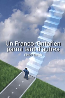 Un franco-ontarien parmi tant d'autres - Métissage culturel, souveraineté, Église et foi en Dieu